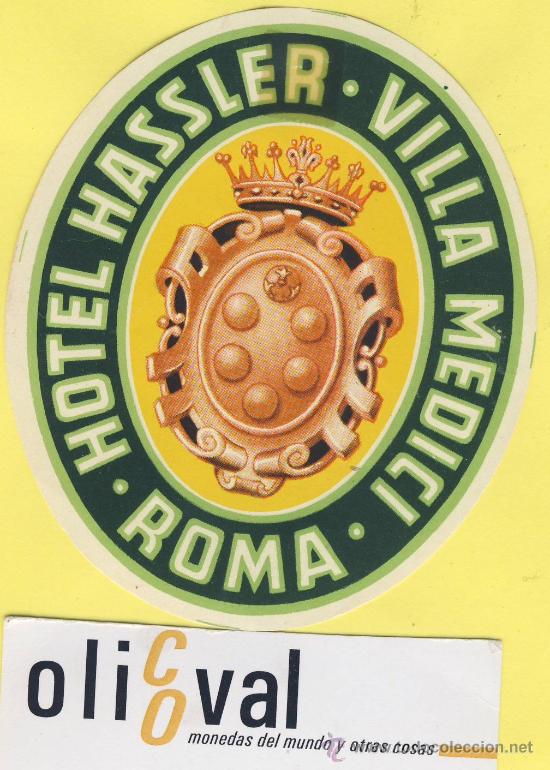 Etiquetas antiguas: ETIQUETA HOTEL-  HOTEL  HASSLER VILLA MEDICI    ROMA ITALIA  100  mm