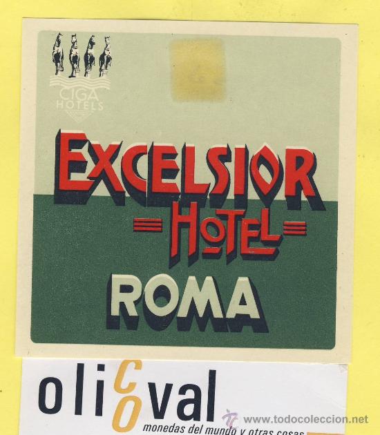 Etiquetas antiguas: ETIQUETA HOTEL-  HOTEL  EXCELSIOR    ROMA ITALIA  80 X 80  mm