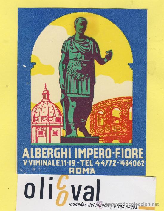 Etiquetas antiguas: ETIQUETA HOTEL-  HOTEL  IMPERIO FIORI    ROMA   ITALIA  TEL  72 X 73 mm