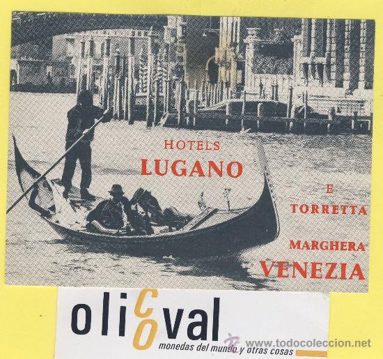 Etiquetas antiguas: ETIQUETA HOTEL-  HOTEL  LUGANO     VENECIA     ITALIA   115 X 76    mm
