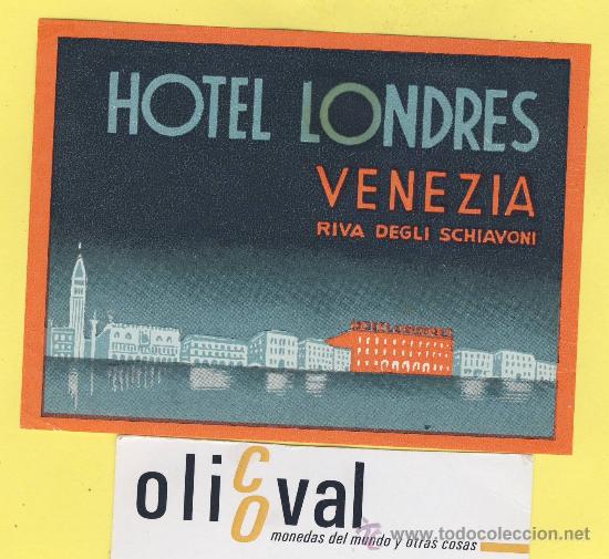 Etiquetas antiguas: ETIQUETA HOTEL- HOTEL LONDRES VENECIA ITALIA 100 X 75 mm
