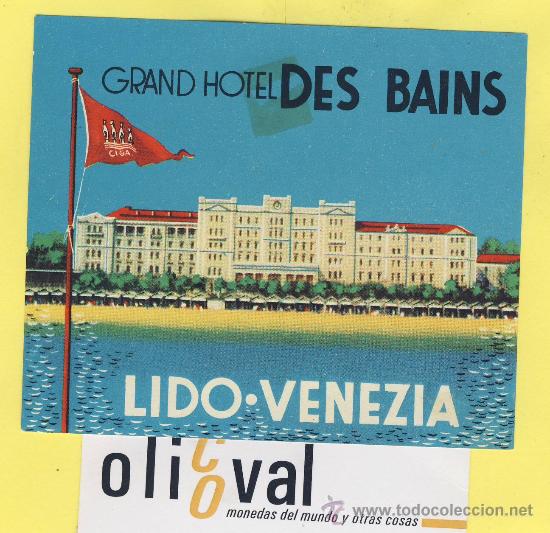 Etiquetas antiguas: ETIQUETA HOTEL-  HOTEL   DES BAINS LIDO-VENECIA     ITALIA   100 X 85     mm