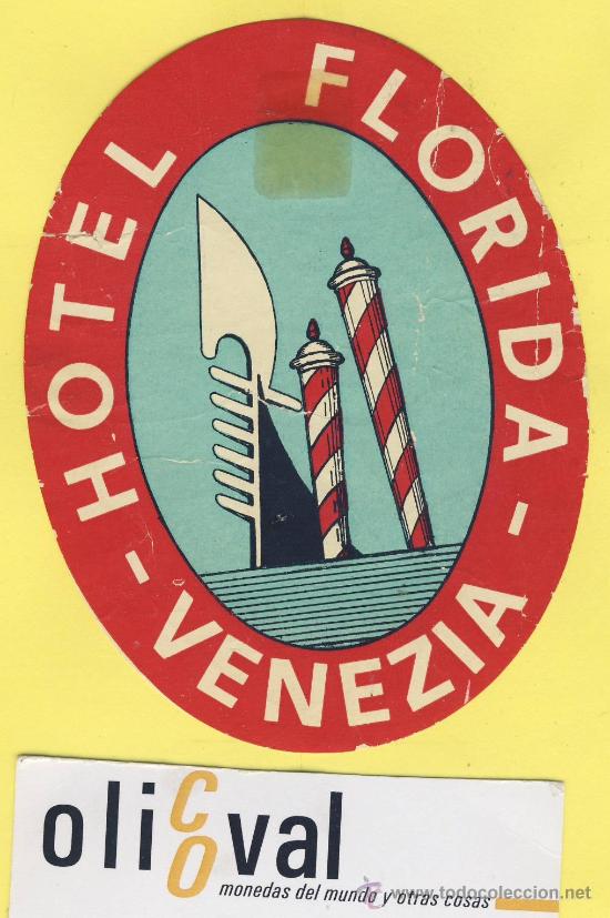 Etiquetas antiguas: ETIQUETA HOTEL-  HOTEL  FLORIDA-VENECIA     ITALIA   103    mm