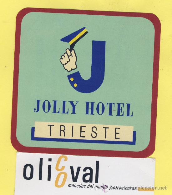 Etiquetas antiguas: ETIQUETA HOTEL- JOLLY HOTEL   TRIESTE  ITALIA   80 X 80  mm
