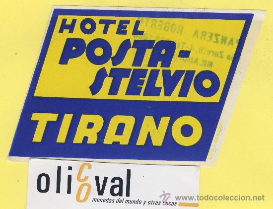 Etiquetas antiguas: ETIQUETA HOTEL-  HOTEL  POSTA STELVIO TIRANO    ITALIA    92 X 70  mm