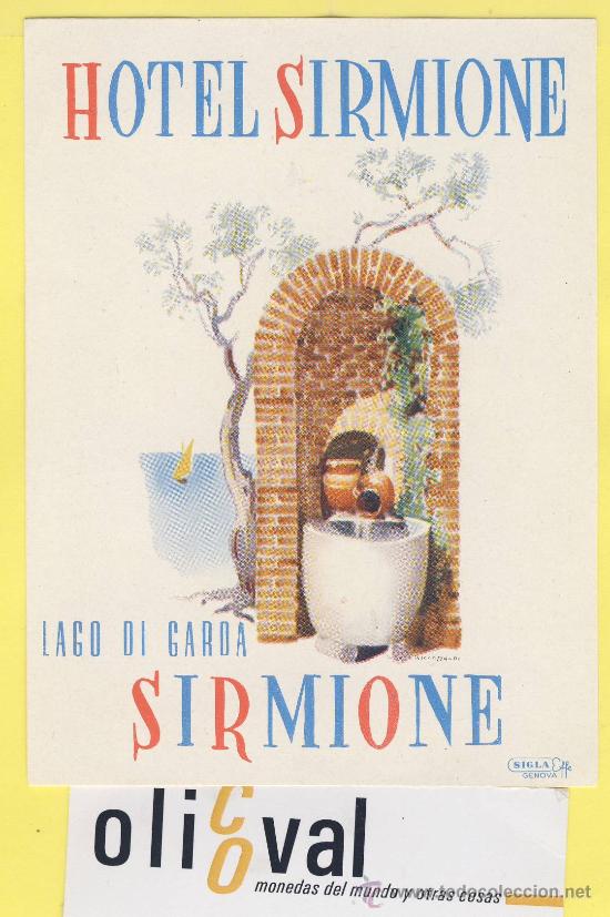 Etiquetas antiguas: ETIQUETA HOTEL-  HOTEL  SIRMIONE LAGO DI GARDA-SIMIONE     ITALIA  90 X 120 mm