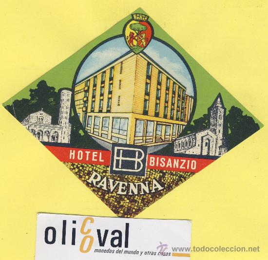 Etiquetas antiguas: ETIQUETA HOTEL-  HOTEL  BISANZIO RAVENNA      ITALIA  130 X 85  mm