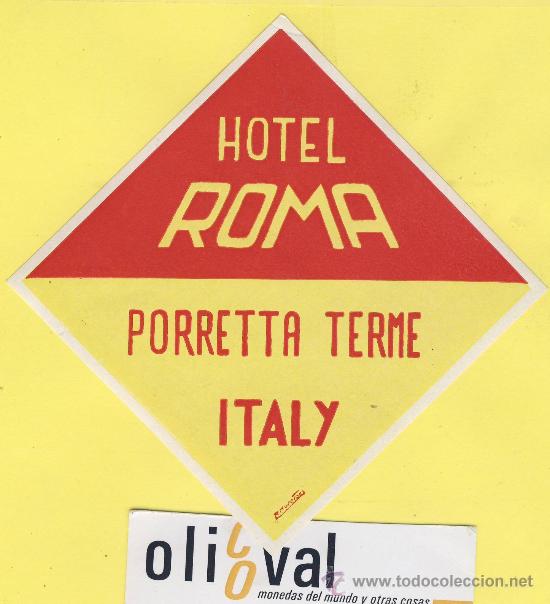 Etiquetas antiguas: ETIQUETA HOTEL-  HOTEL  ROMA PORRETTA TERME      ITALIA  85 X 85  mm