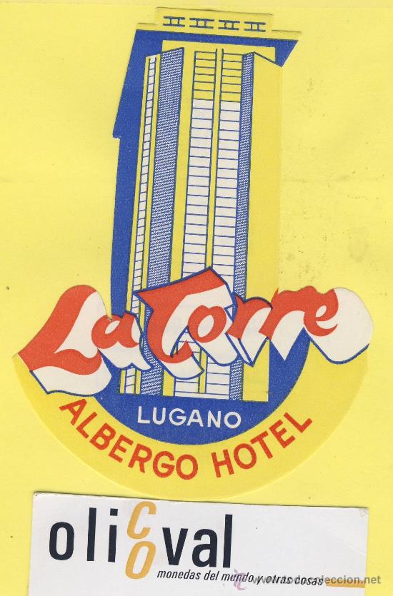 Etiquetas antiguas: ETIQUETA HOTEL-  HOTEL LA TORRE  LUGANO  ITALIA 115 X 85  mm TROQUEL PRECIOSA