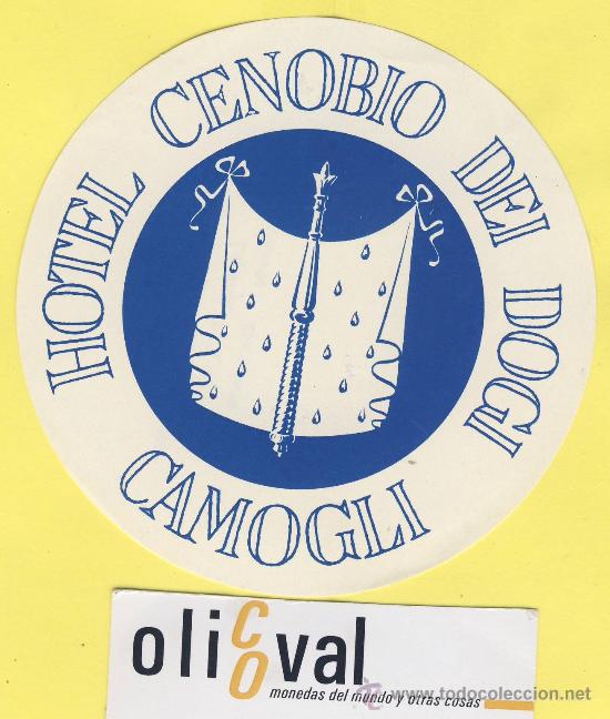 Etiquetas antiguas: ETIQUETA HOTEL-  HOTEL  CENOVIO DEI DOGI  COMOGLI   ITALIA  105  mm