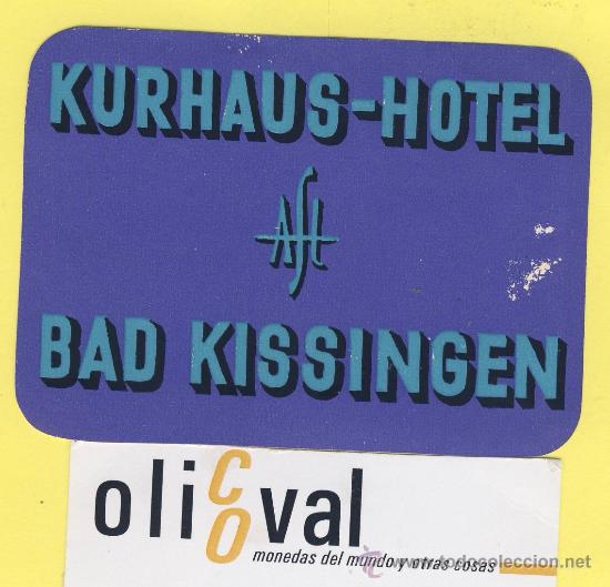 Etiquetas antiguas: Etiqueta Hotel - ALEMANIA - KURHAUS -HOTEL BAD KISSINGEN -90 X 65-mm