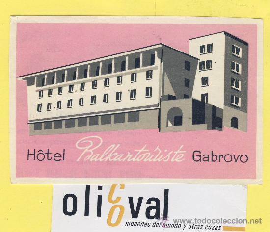 Etiquetas antiguas: Etiqueta Hotel -BULGARIA -BULGARIE HOTEL BALKARTOURISTE GABROVO -100 X 65 mm