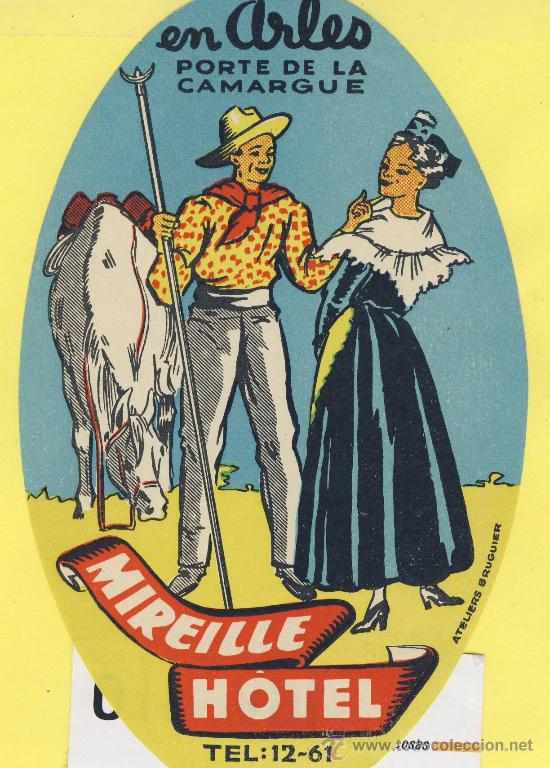 Etiquetas antiguas: Etiqueta Hotel -FRANCIA -HOTEL MIREILLE -ARLES TEL.  TROQUEL- PIE INPRENTA  156 mm