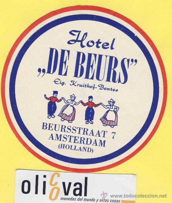Etiquetas antiguas: Etiqueta Hotel -HOLANDA HOLLAND -  HOTEL  DE BEURS AMSTERDAM    - 106 mm -