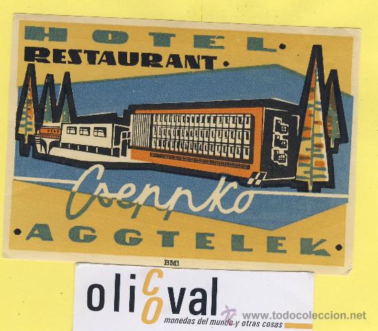Etiquetas antiguas: Etiqueta Hotel -HUNGRIA HONGRIE - HOTEL CAEPPKO AGGTELEK 115 X 80 mm -