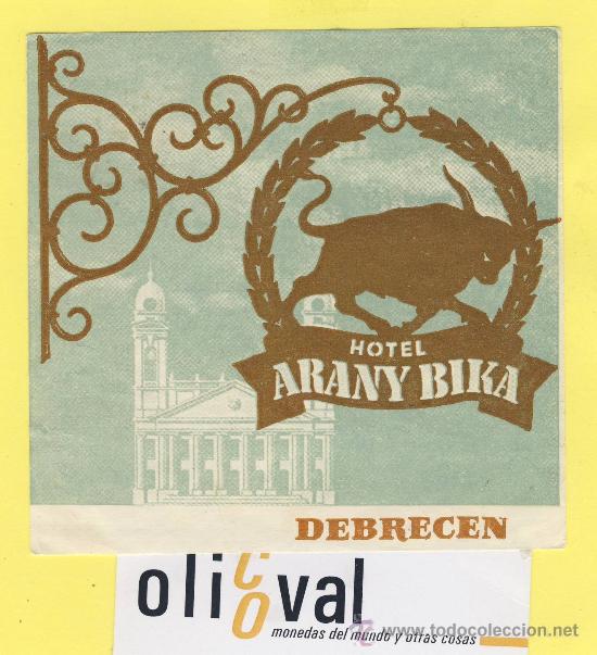 Etiquetas antiguas: Etiqueta Hotel -HUNGRIA HONGRIE -  HOTEL  ARANY BIKA DEBRECEN  110 X 100 mm -