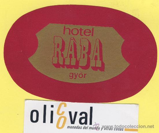 Etiquetas antiguas: Etiqueta Hotel -HUNGRIA HONGRIE -  HOTEL  RABA GY&ouml;R  105 mm -