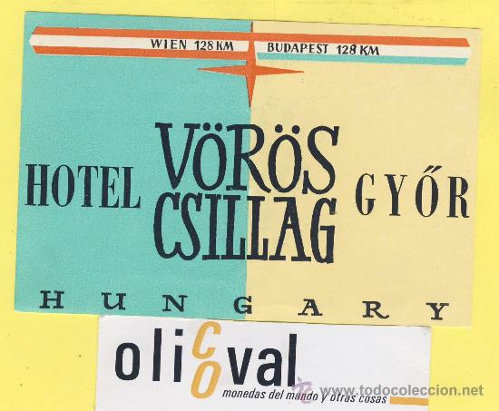 Etiquetas antiguas: Etiqueta Hotel -HUNGRIA HONGRIE -  HOTEL  V&Ouml;R&Ouml;S CSILLAG  GY&ouml;R  110 X 70 mm -