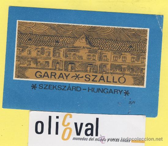 Etiquetas antiguas: Etiqueta Hotel -HUNGRIA HUNGARY -  HOTEL  GARAY SZALLO-SZEKSZARD 115 X 70   mm -