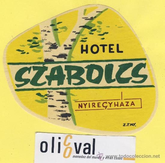 Etiquetas antiguas: Etiqueta Hotel -HUNGRIA HUNGARY -  HOTEL  SZABOLCS   NYRE&Ccedil;YHAZA  120 mm -