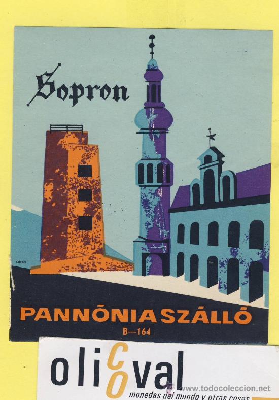 Etiquetas antiguas: Etiqueta Hotel -HUNGRIA HUNGARY -  HOTEL  SOPRON  PANNONIA SZALLO 85 X 103  mm -