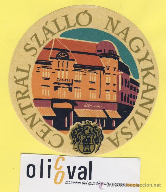 Etiquetas antiguas: Etiqueta Hotel -HUNGRIA HUNGARY -  HOTEL CENTRAL SCZALLO NAGYKANIZSA.95 mm -