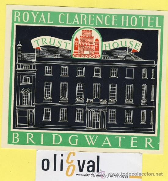 Etiquetas antiguas: ETIQUETA  HOTEL-INGLATERRA REINO UNIDO UK ROYAL CLARENCE BRIDGWATER 120 X 105 mm