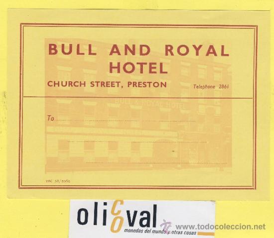 Etiquetas antiguas: ETIQUETA  HOTEL-INGLATERRA REINO UNIDO UK  BULL AND ROYAL PRESTON    140 X 100 mm