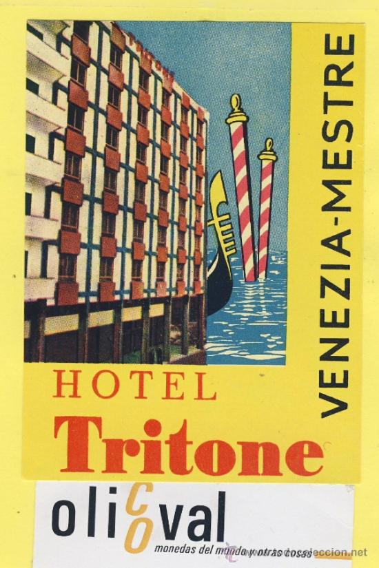 Etiquetas antiguas: ETIQUETA  HOTEL-ITALIA ITALY -HOTEL TRITONE VENEZIA -MESTRE  112 X 84  mm
