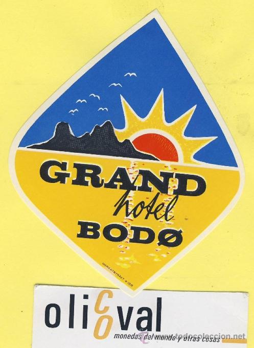 Etiquetas antiguas: ETIQUETA  HOTEL-NORUEGA-NORGE NORWAY   HOTEL BODO TROQUEL PIE DE IMPRENTA