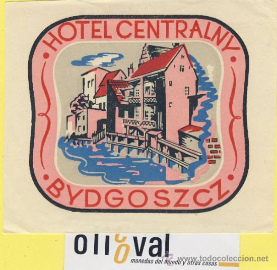 Etiquetas antiguas: ETIQUETA  HOTEL-POLONIA-POLSKA -POZMAN-HOTEL CENTRALNY BYDGOSZCZ 105 mm