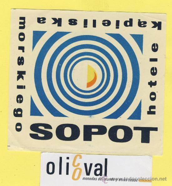 Etiquetas antiguas: ETIQUETA  HOTEL-POLONIA-POLSKA -POZMAN-HOTEL SOPOT KAPIELISKA  105 X 100 mm