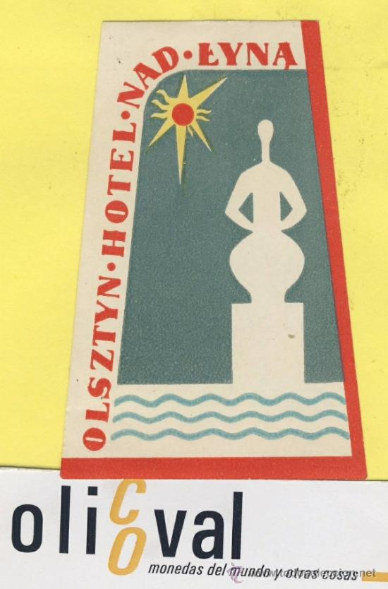 Etiquetas antiguas: ETIQUETA HOTEL-POLONIA-POLSKA -POZMAN-HOTEL 0LSZTYN NAD EYNA 85 X 53 mm TROQUEL