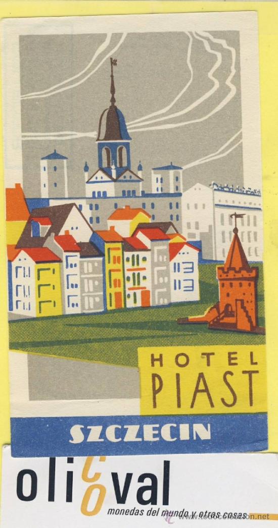 Etiquetas antiguas: ETIQUETA  HOTEL-POLONIA-POLSKA -POZMAN-HOTEL  PIAST SZCZECIN  70  X 120  mm