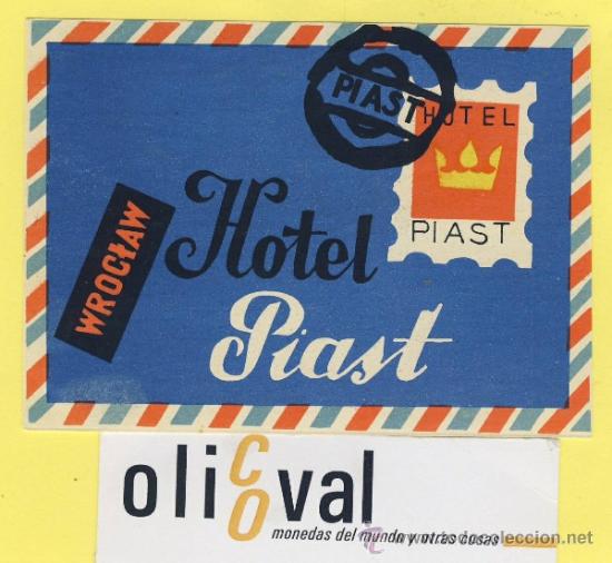Etiquetas antiguas: ETIQUETA  HOTEL-POLONIA-POLSKA -POZMAN-HOTEL  PIAST  WROCTAW  95 X 70 mm