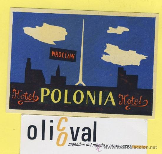 Etiquetas antiguas: ETIQUETA  HOTEL-POLONIA-POLSKA -POZMAN-HOTEL POLONIA  WROCTAW  90 X 63 mm