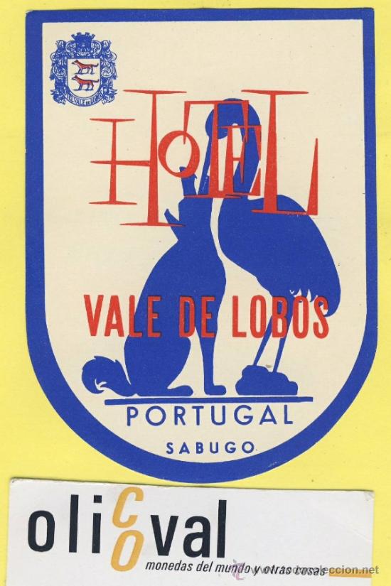 Etiquetas antiguas: ETIQUETA  HOTEL-PORTUGAL- HOTEL VALE DE LOBOS SABUGO     100  X  75 mm