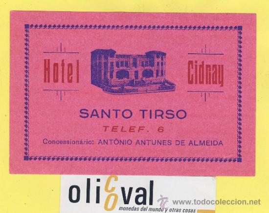 Etiquetas antiguas: ETIQUETA  HOTEL-PORTUGAL- HOTEL CIDNAY SANTO TIRSO TEL.  120  X  80 mm