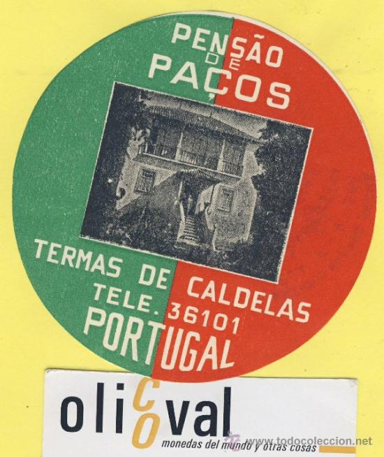 Etiquetas antiguas: ETIQUETA  HOTEL-PORTUGAL- HOTEL PENSAO DE PACOS TERMAS DE CANDELAS TEL.  90 mm