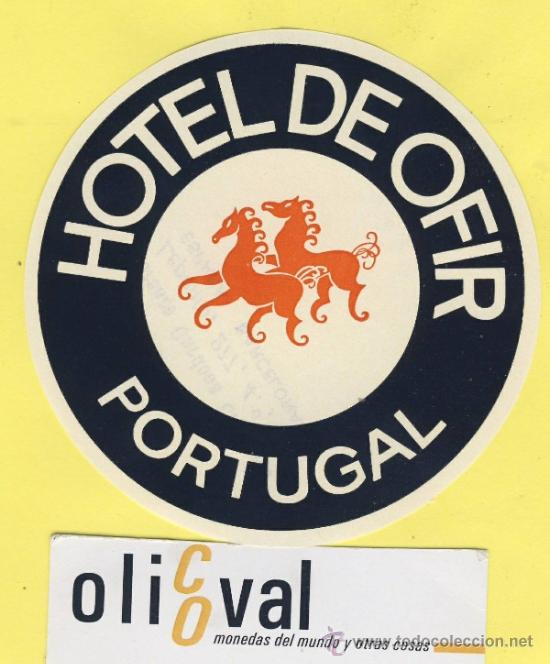 Etiquetas antiguas: ETIQUETA  HOTEL-PORTUGAL- HOTEL DE OFIR    92 mm