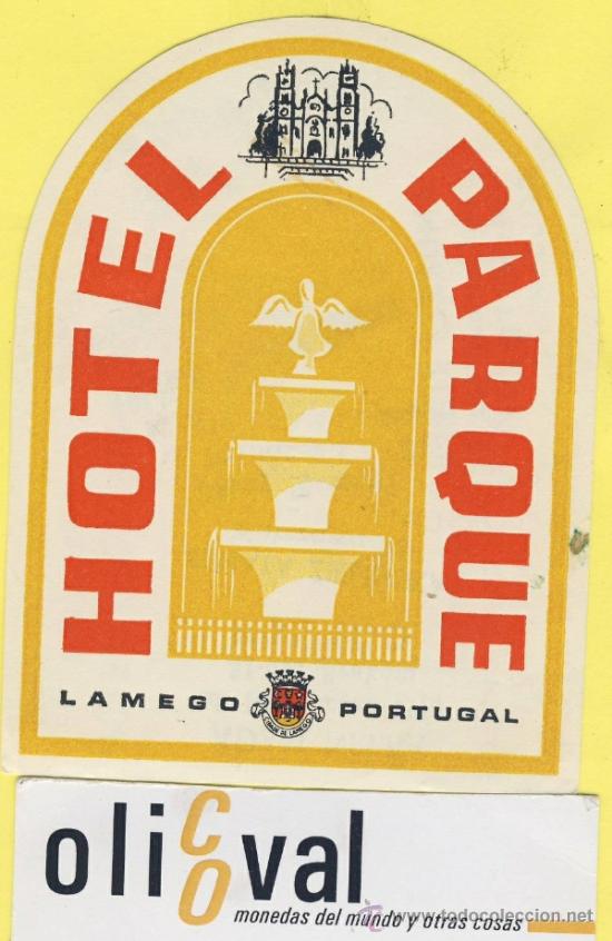 Etiquetas antiguas: ETIQUETA  HOTEL-PORTUGAL- HOTEL PARQUE LAMEGO  79 X 103 mm