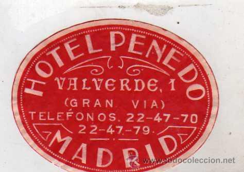 Etiquetas antiguas: Madrid. Etiqueta Hotel Penedo Valverde. Gran via.