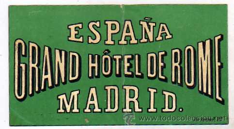 Etiquetas antiguas: Madrid. Etiqueta Grand Hotel de Rome. Espa&ntilde;a. Lit Arenal