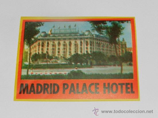 Etiquetas antiguas: ETIQUETA DE HOTEL MADRID PALACE HOTEL