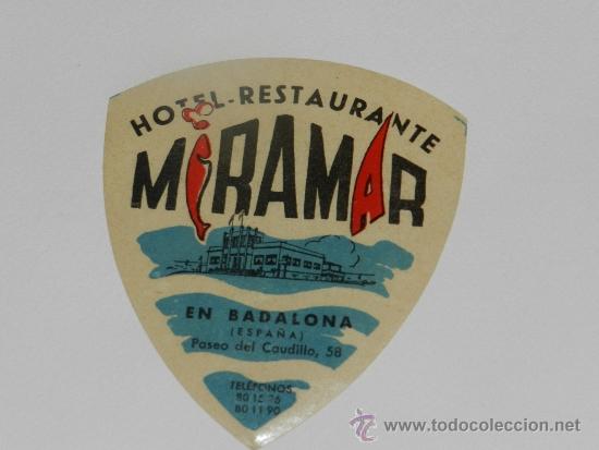 Etiquetas antiguas: ETIQUETA DE HOTEL - HOTEL RESTAURANTE MIRAMAR , BADALONA