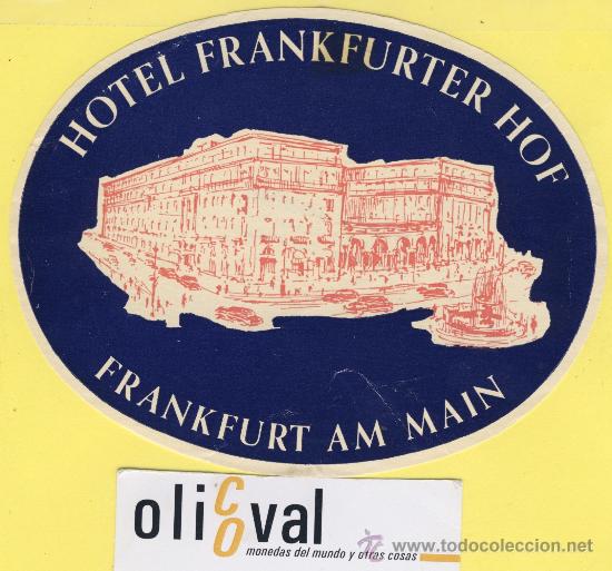 Etiquetas antiguas: ETIQUETA HOTEL -ALEMANIA- FRANKFURT AM MAIN -HOTEL FRANKFURTER HOF  -135 mm