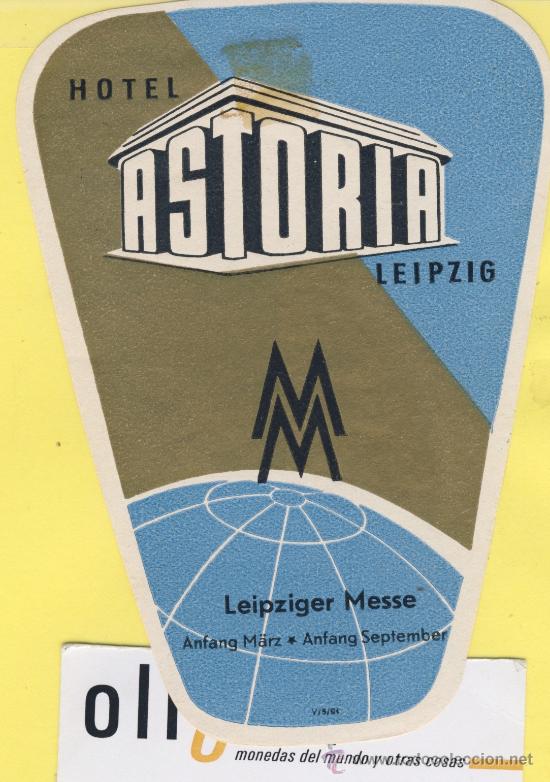 Etiquetas antiguas: ETIQUETA HOTEL -ALEMANIA- LEIPZIG - HOTEL  ASTORIA - 125 X 90 mm