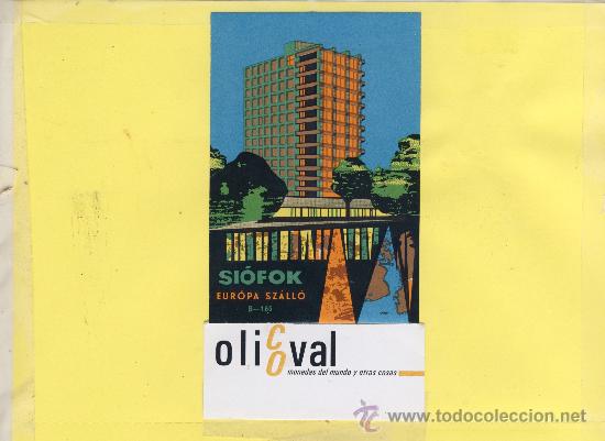 Etiquetas antiguas: ETIQUETA HOTEL -HUNGRIA  SI&Oacute;FOK   - HOTEL  EUROPA SZ&Aacute;LLO-75 X 110  mm
