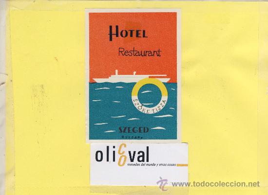 Etiquetas antiguas: ETIQUETA HOTEL -HUNGRIA  SZEGED -HOTEL  SZOKETIZA   75 X 107 mm