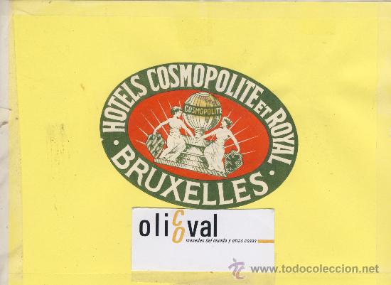 Etiquetas antiguas: ETIQUETA HOTEL - BELGIGA BELGIUN BRUXELLES BRUSELAS -HOTELCOSMOPOLITE ET ROYAL 110 mm